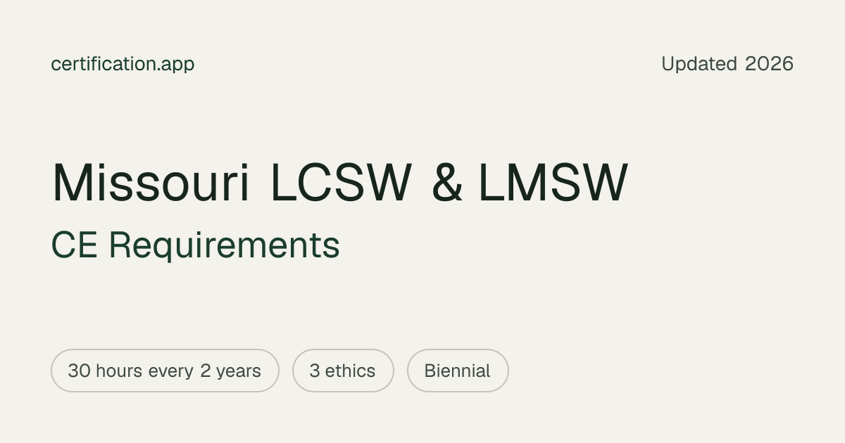 Missouri LCSW & LMSW CE Requirements 2026: 30 Hours, 3 Ethics ...